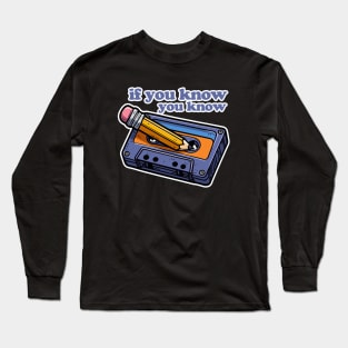 Cassette and Pencil IYKYK Long Sleeve T-Shirt